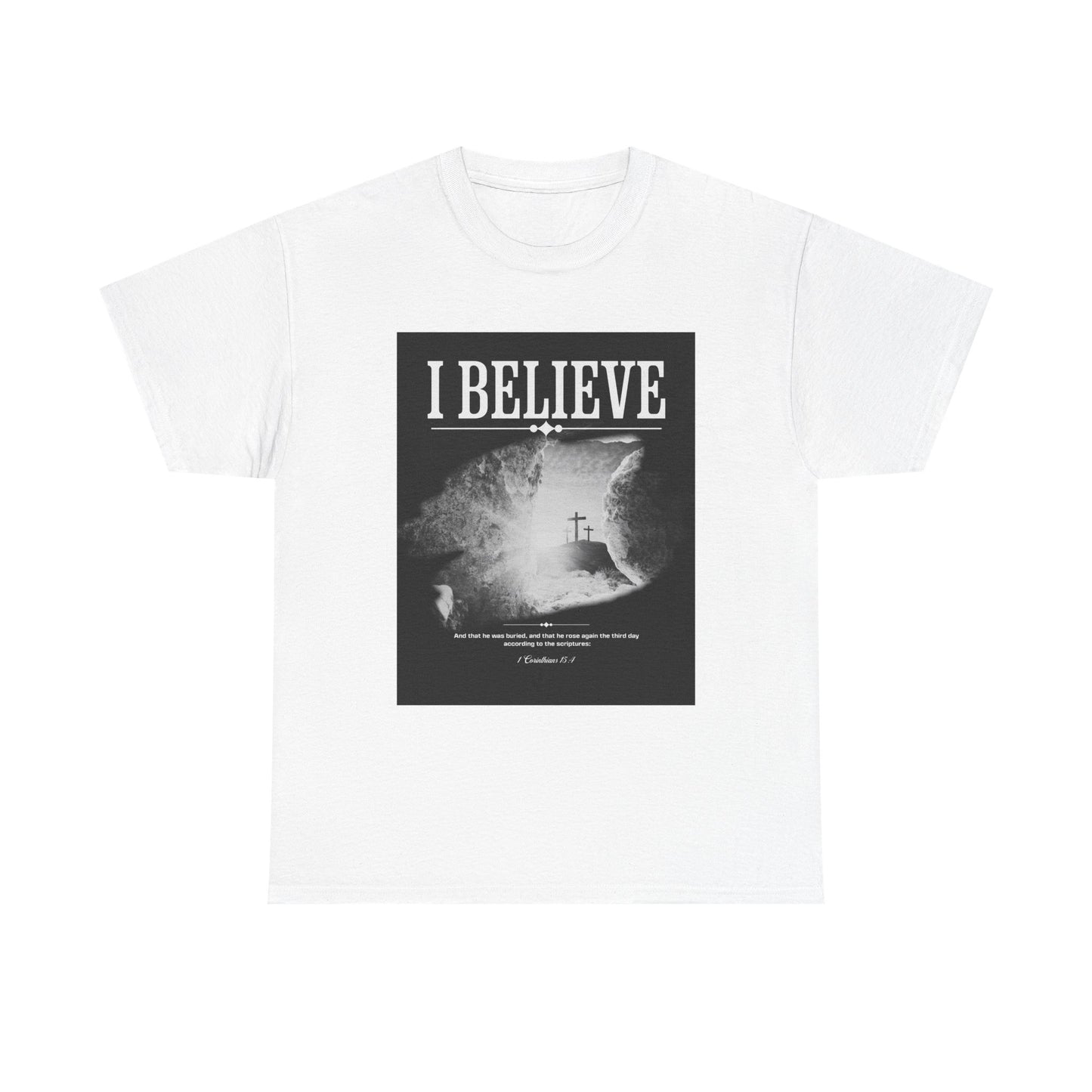 I BELIEVE T Shirt. The real meaning of Easter in a simple, yet profound graphic.
