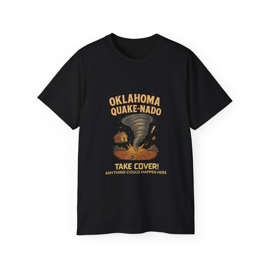 Oklahoma Quake-Nado is here! T-Shirt for the Oklahoma experience