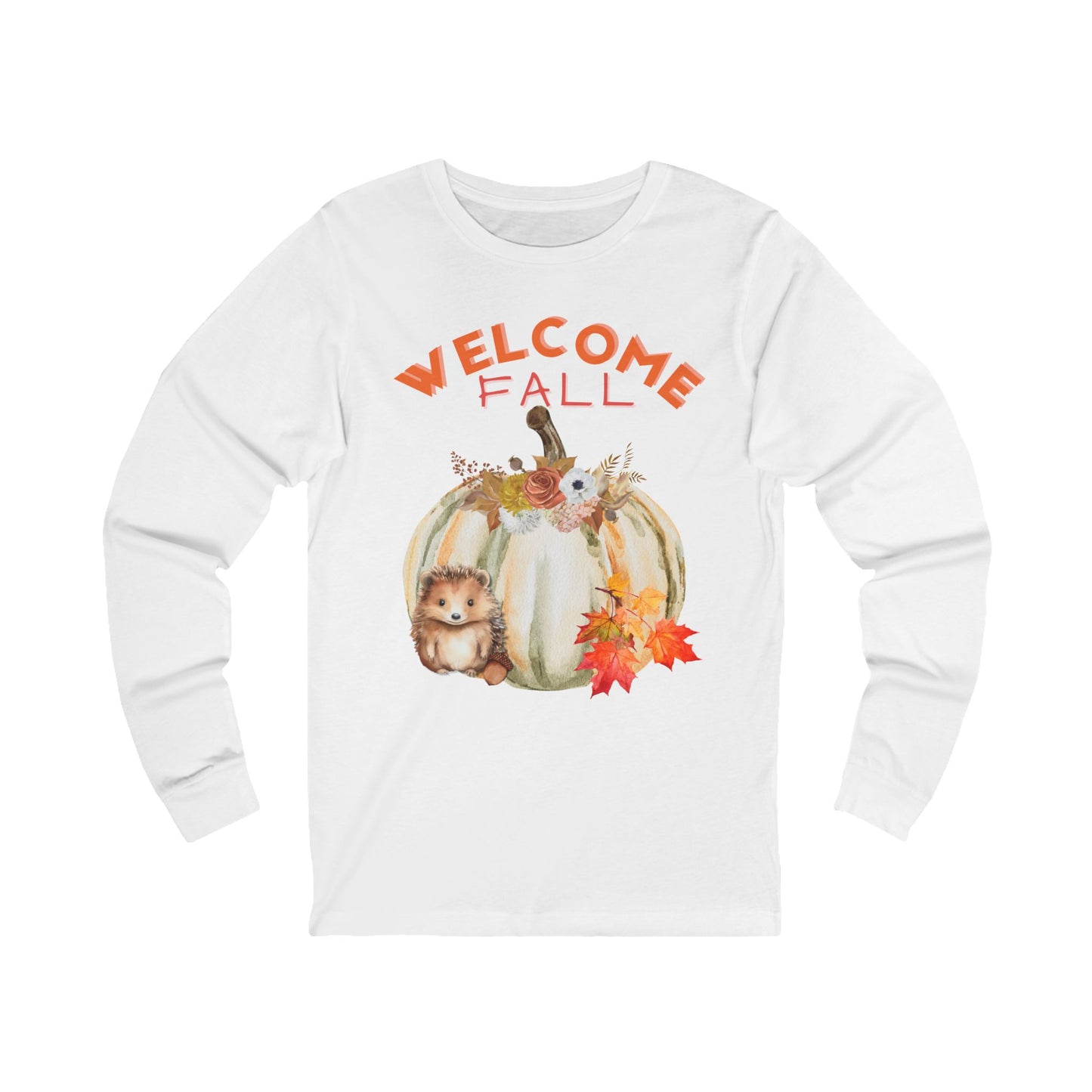 Fall Welcome Long Sleeve Tee, Cozy Autumn Apparel, Seasonal Shirt, Thanksgiving Gift, Pumpkin Decor Tee, Cute Hedgehog Design