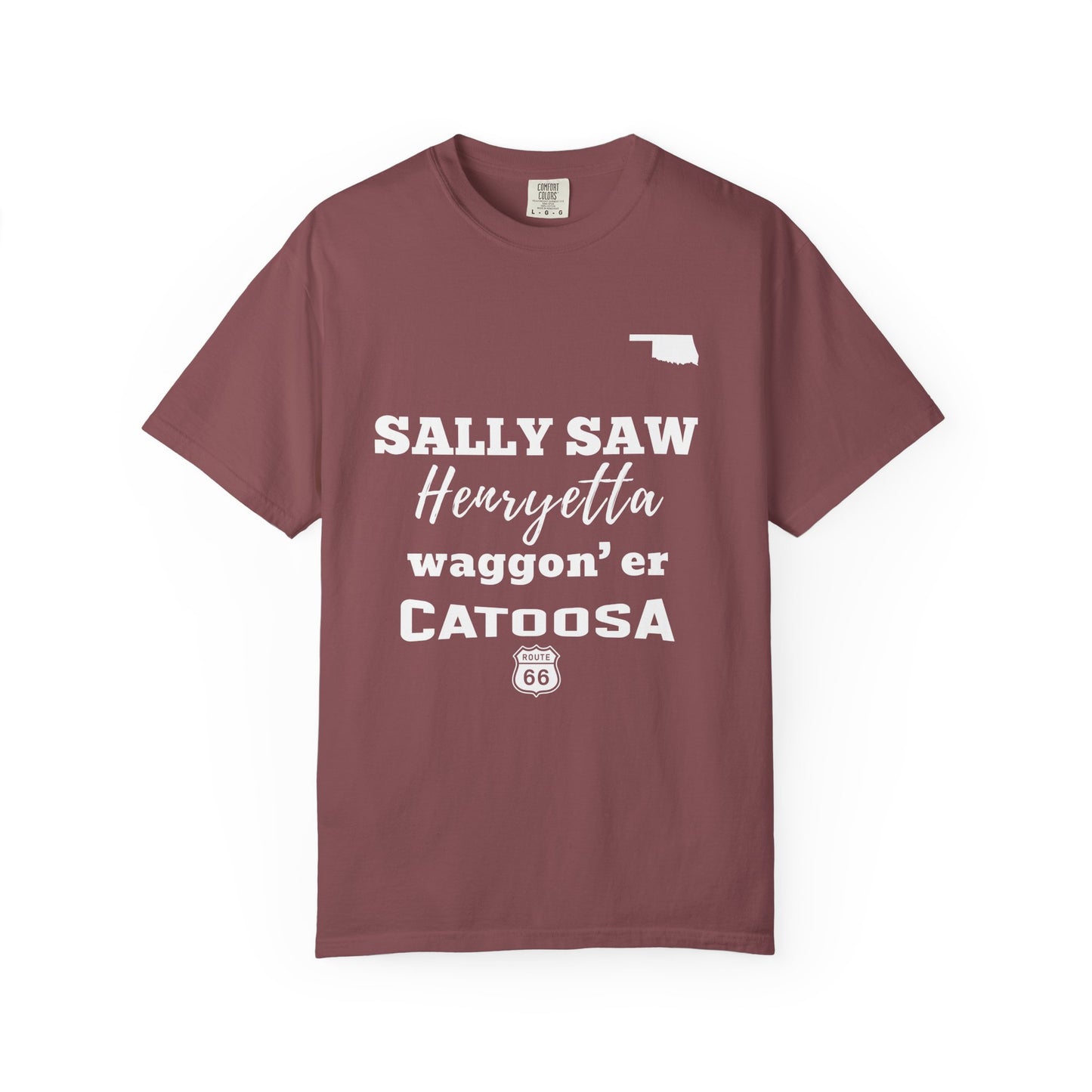 Catoosa Route 66 T-Shirt — 'Sally Saw Henryetta Waggon'er' Oklahoma Vintage Tee
