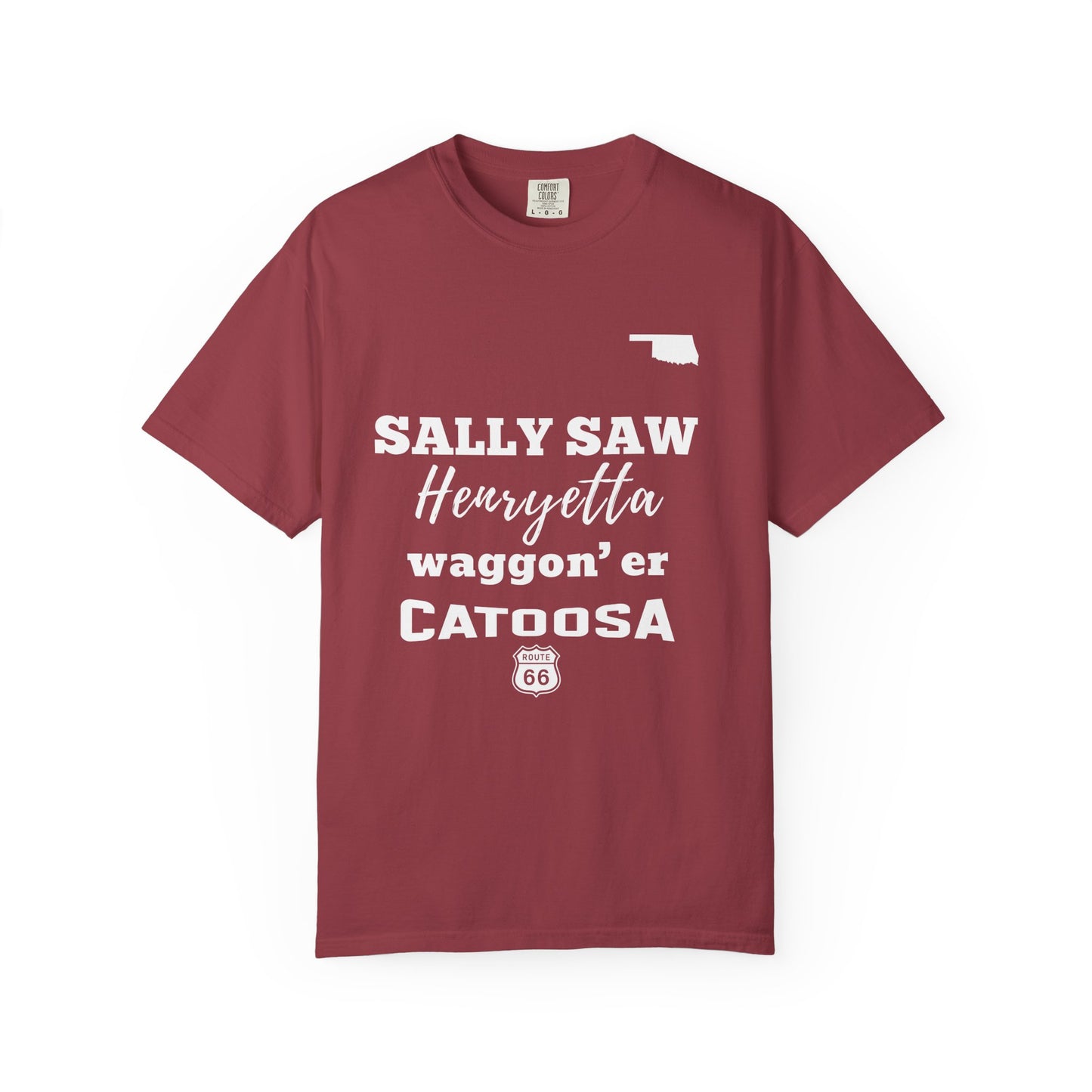 Catoosa Route 66 T-Shirt — 'Sally Saw Henryetta Waggon'er' Oklahoma Vintage Tee