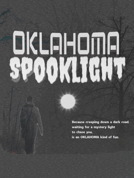Oklahoma - Weird and Wonderful.  Spooklight T-Shirt to celebrate our legendary phenomenon.