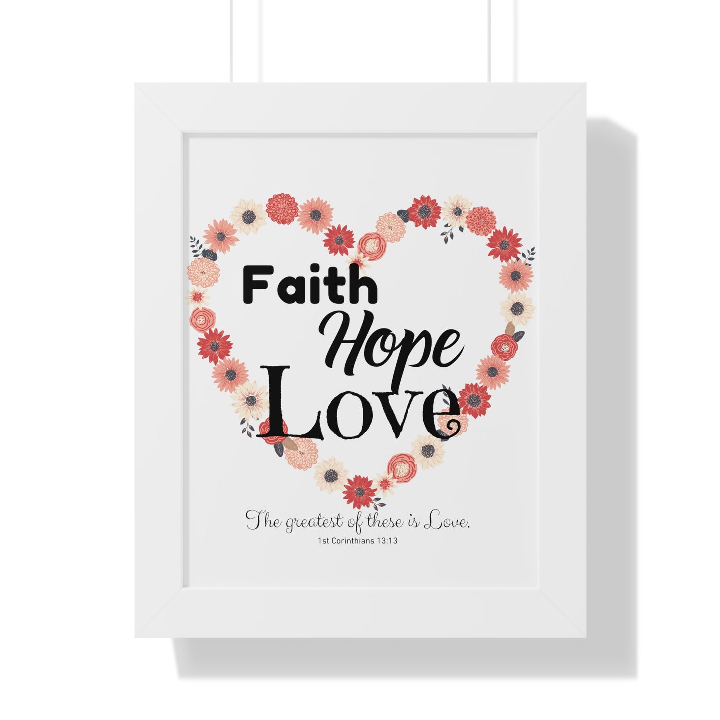 Faith, Hope and Love Poster!